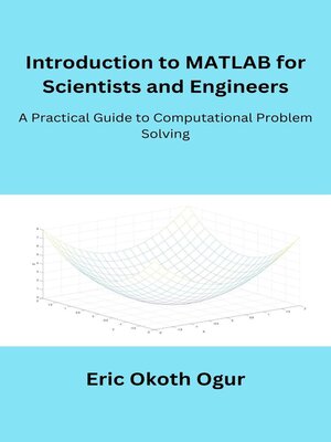 cover image of Introduction to MATLAB for Scientists and Engineers